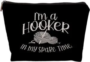 Crochet Gifts Makeup Bag, Crochet Gifts for Crochet Lovers Crocheters Knitters, Crochet Knitting Gifts for Women, I'm A Hooker In My Spare Time Makeup Cosmetic Bag for Purse