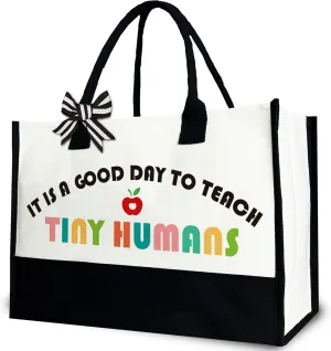 It is a Good Day to Teach Tiny Humans Tote Bag for Teacher Appreciation, Teach Canvas Tote Bag Gift for Teacher, Teacher's Day Gift, 12x17 inch