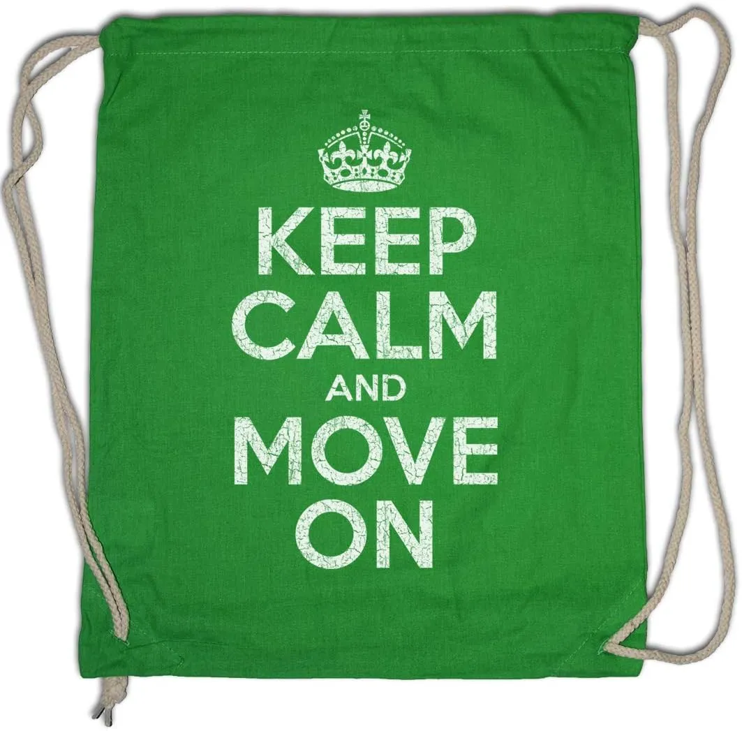 Keep Calm And Move On Drawstring Bag Gym Sack