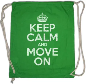Keep Calm And Move On Drawstring Bag Gym Sack