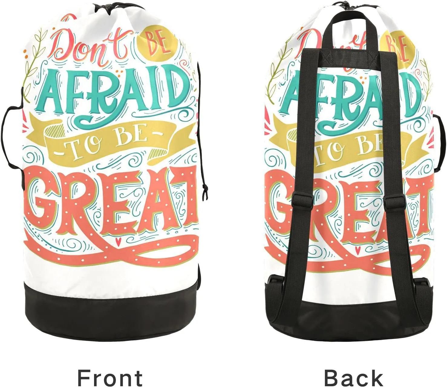 Oyihfvs Colorful Don't be Afraid to be Great Backpack Laundry Bag, Laundry Backpack with Shoulder Straps, Waterproof Nylon Clothes Hamper Bag for Men Women Yoga Backpack